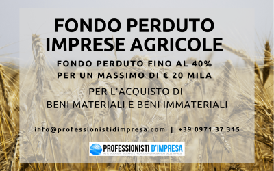 INCENTIVI IMPRESE AGRICOLE: Fondo Perduto fino al 40% per l’acquisto di beni strumentali
